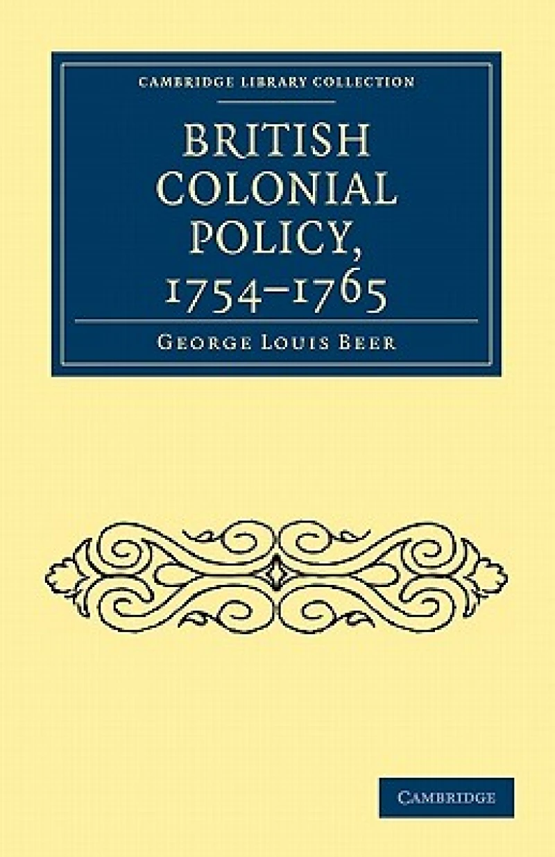 British Colonial Policy, 1754–1765