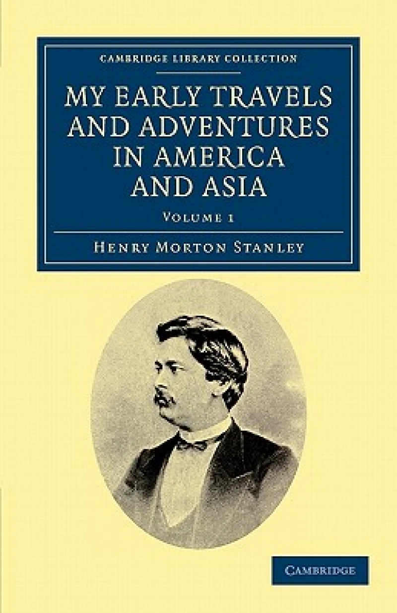 My Early Travels and Adventures in America and Asia