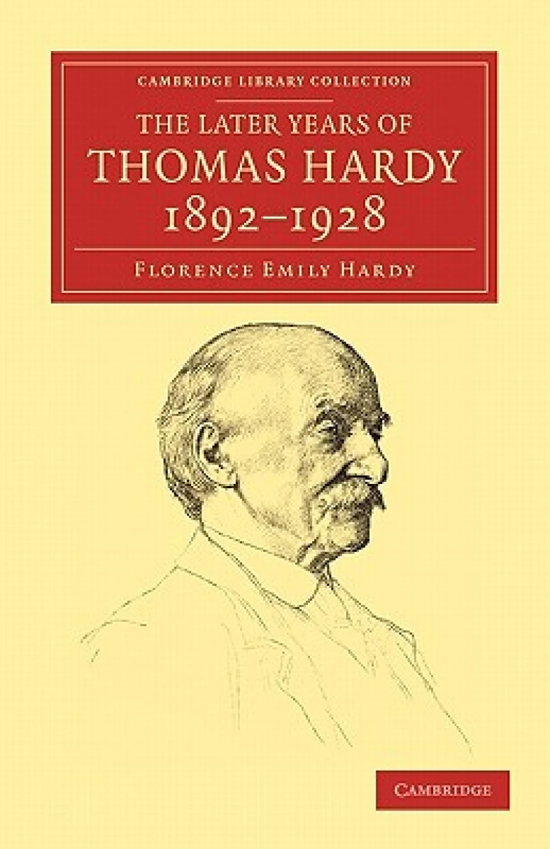 The Later Years of Thomas Hardy, 1892–1928