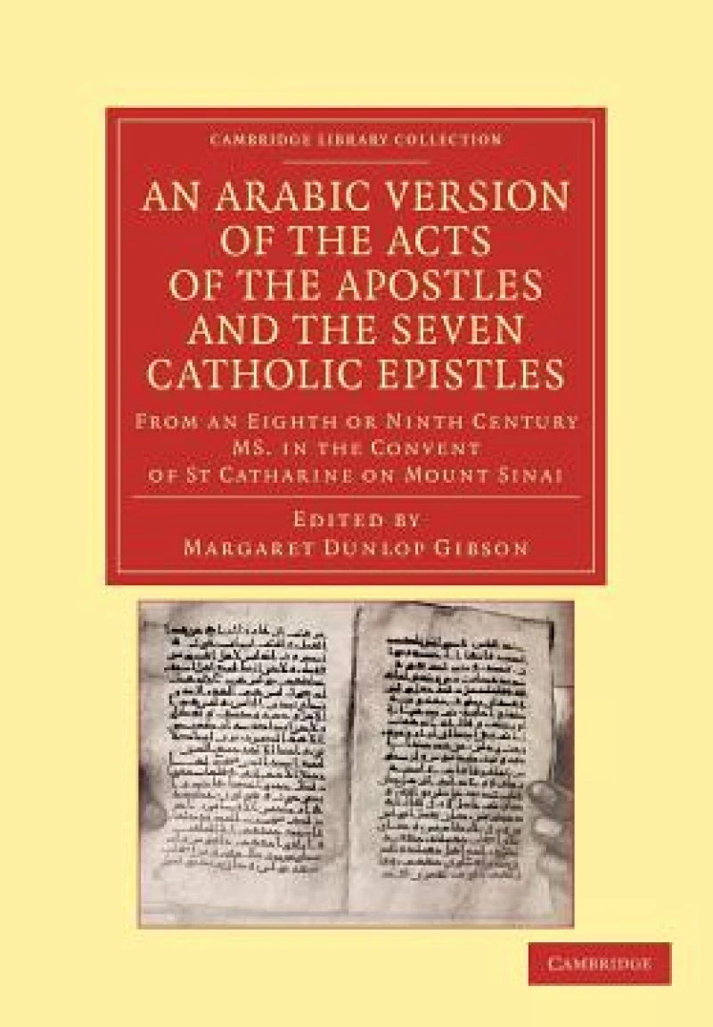 An Arabic Version of the Acts of the Apostles and the Seven Catholic Epistles