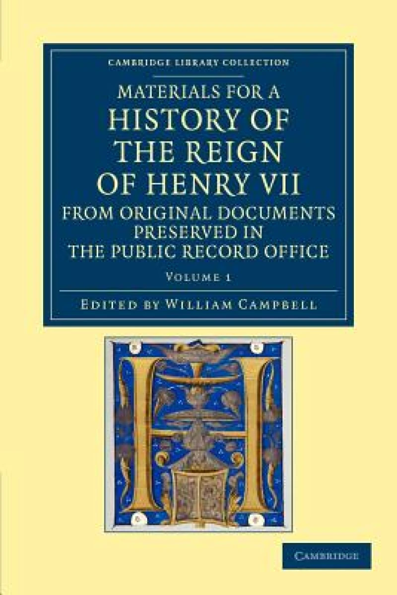 Materials for a History of the Reign of Henry VII