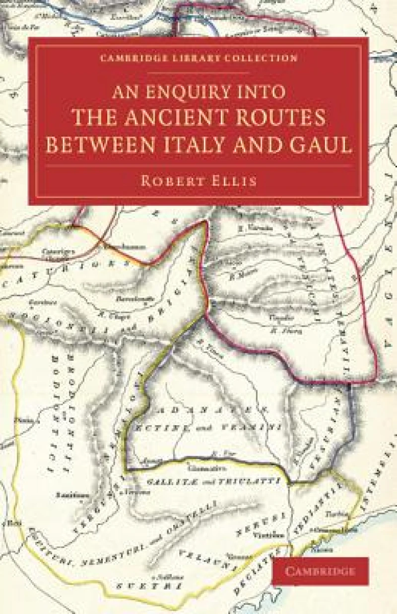 An Enquiry into the Ancient Routes between Italy and Gaul