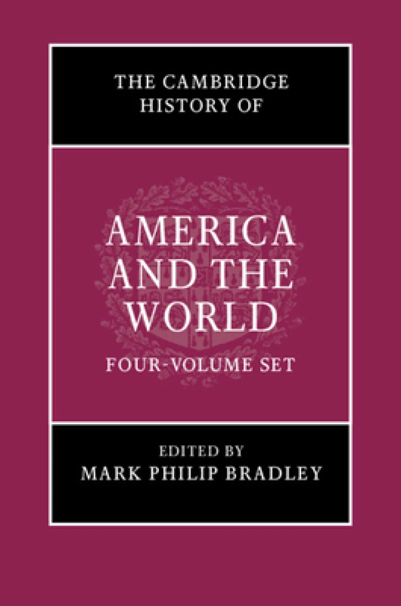 The Cambridge History of America and the World 4 Volume Hardback Set