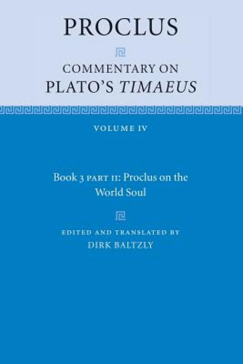 Proclus: Commentary on Plato's Timaeus, Part 2, Proclus on the World Soul