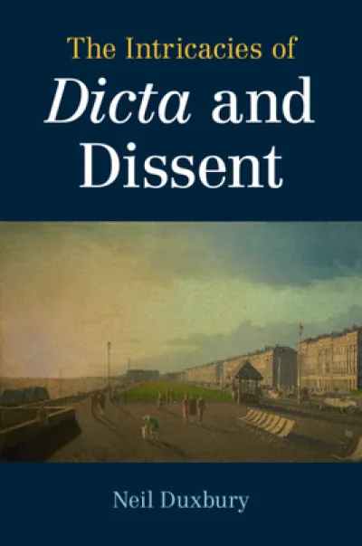 The Intricacies of Dicta and Dissent