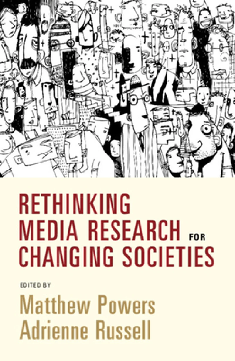 Rethinking Media Research for Changing Societies