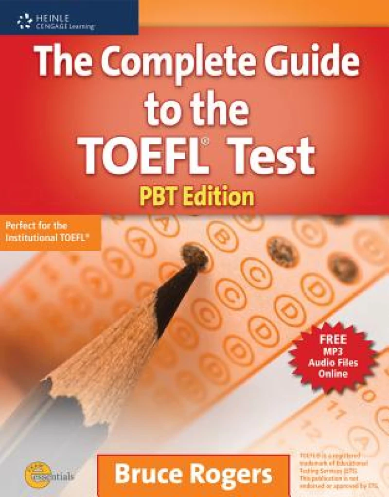 The Complete Guide to the TOEFLA® Test