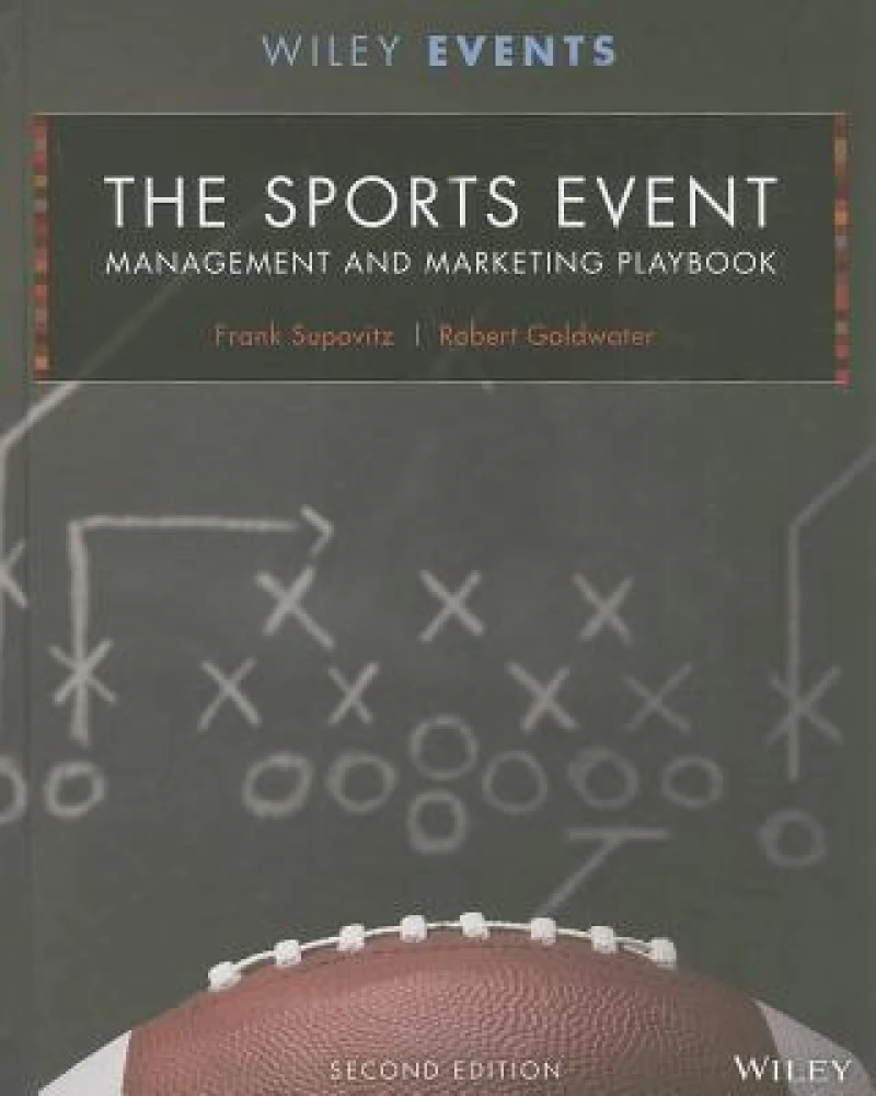 The Sports Event Management and Marketing Playbook