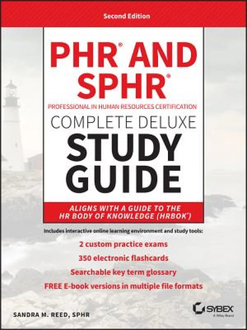 PHR and SPHR Professional in Human Resources Certification Complete Deluxe Study Guide
