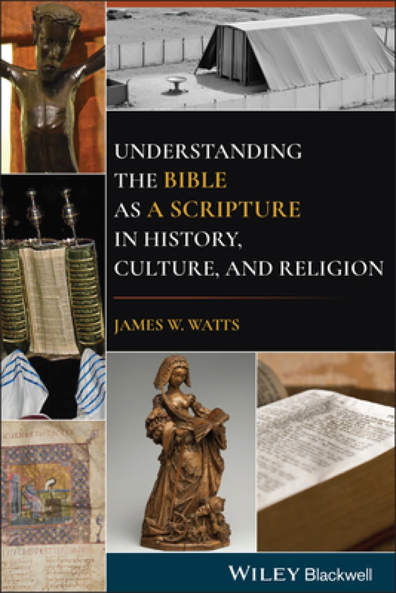 Understanding the Bible as a Scripture in History, Culture, and Religion