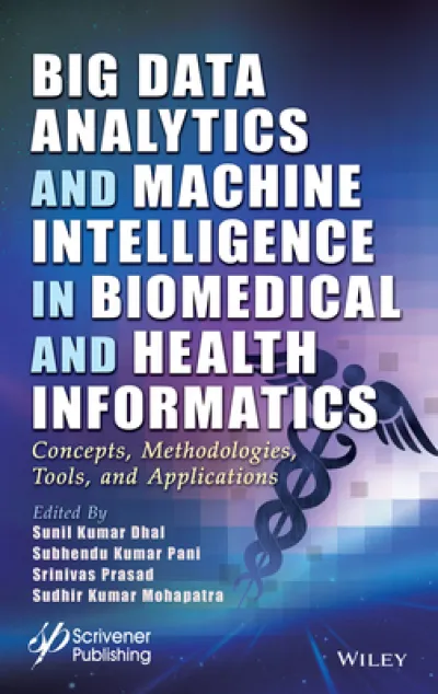 Big Data Analytics and Machine Intelligence in Biomedical and Health Informatics