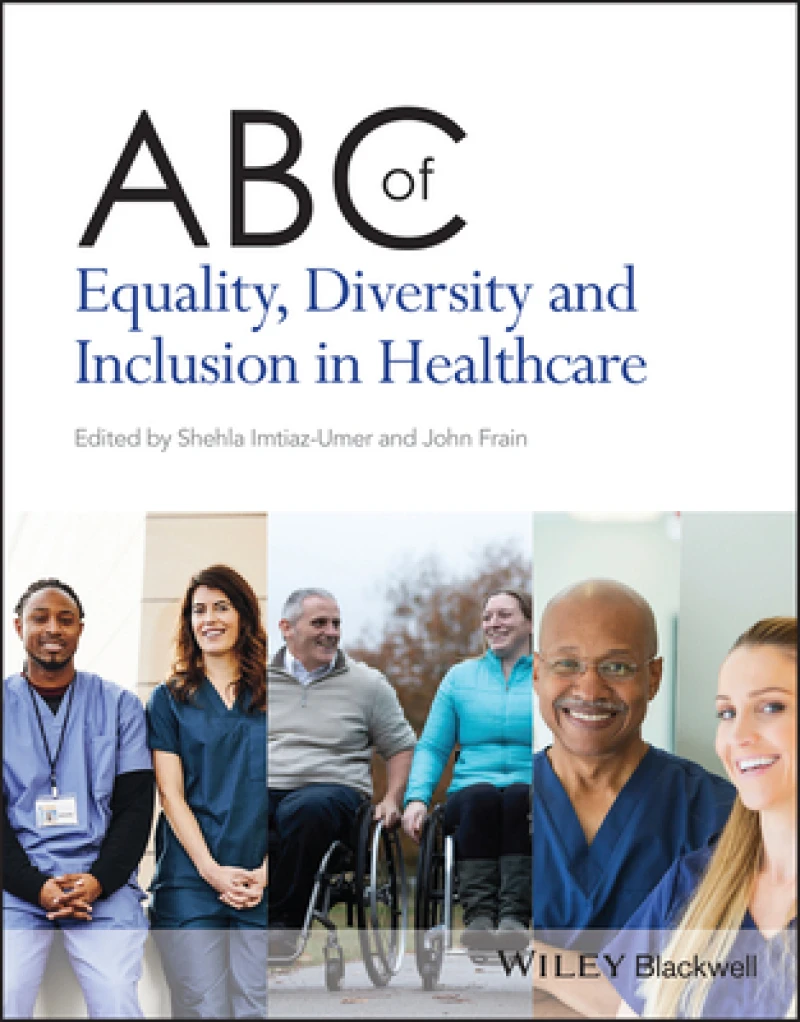 ABC of Equality, Diversity and Inclusion in Healthcare