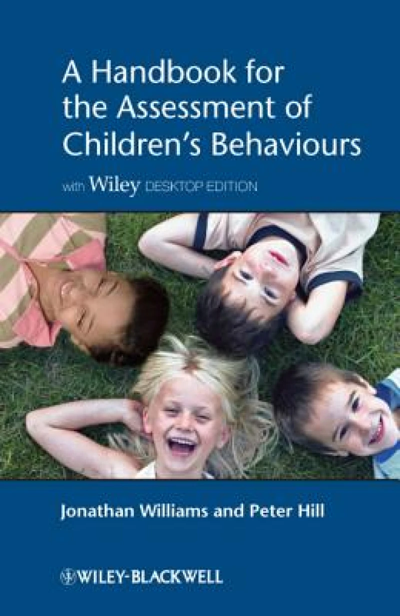 A Handbook for the Assessment of Children's Behaviours, Includes Wiley Desktop Edition