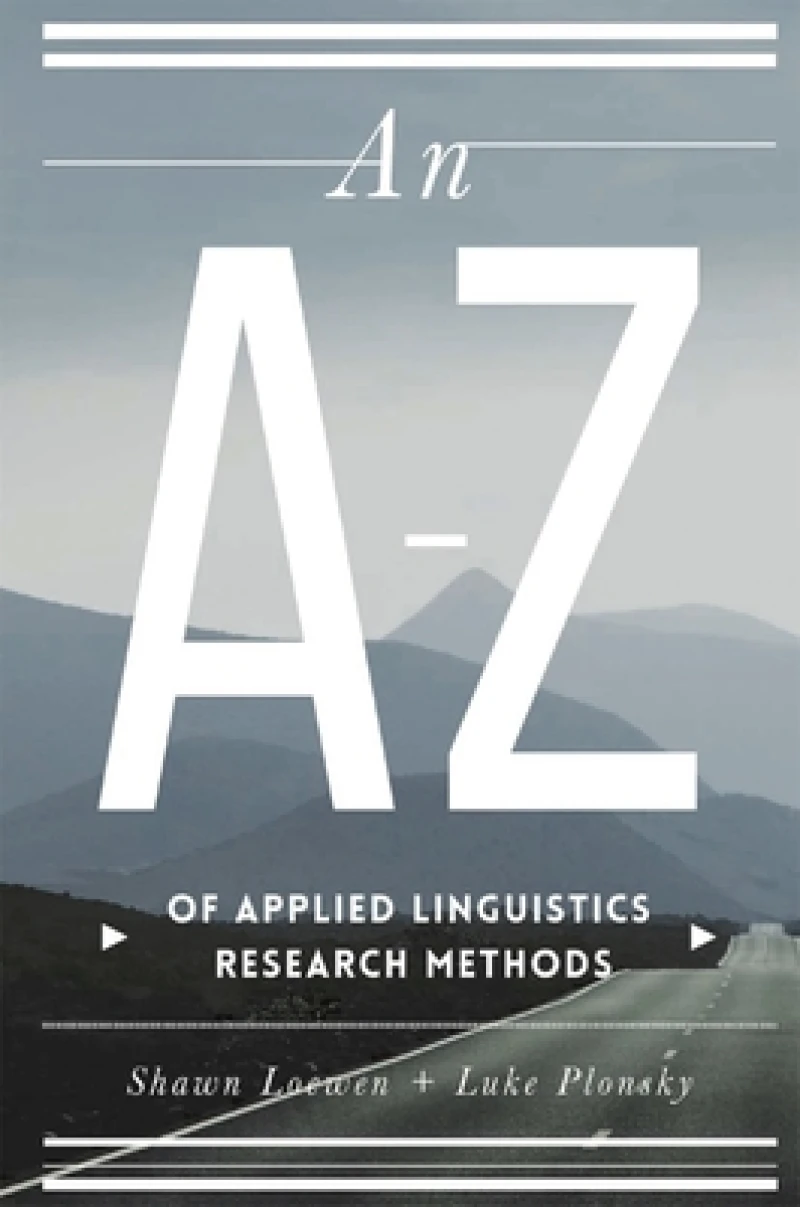 An A–Z of Applied Linguistics Research Methods