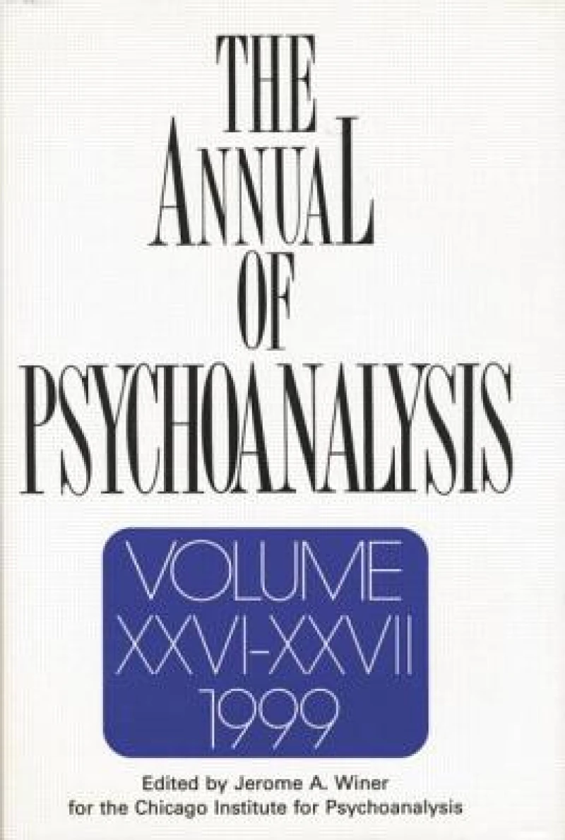 The Annual of Psychoanalysis, V. 26/27