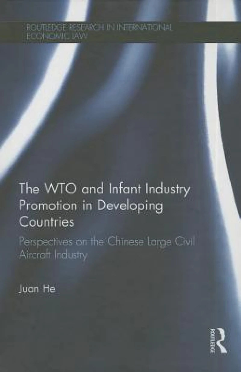 The WTO and Infant Industry Promotion in Developing Countries