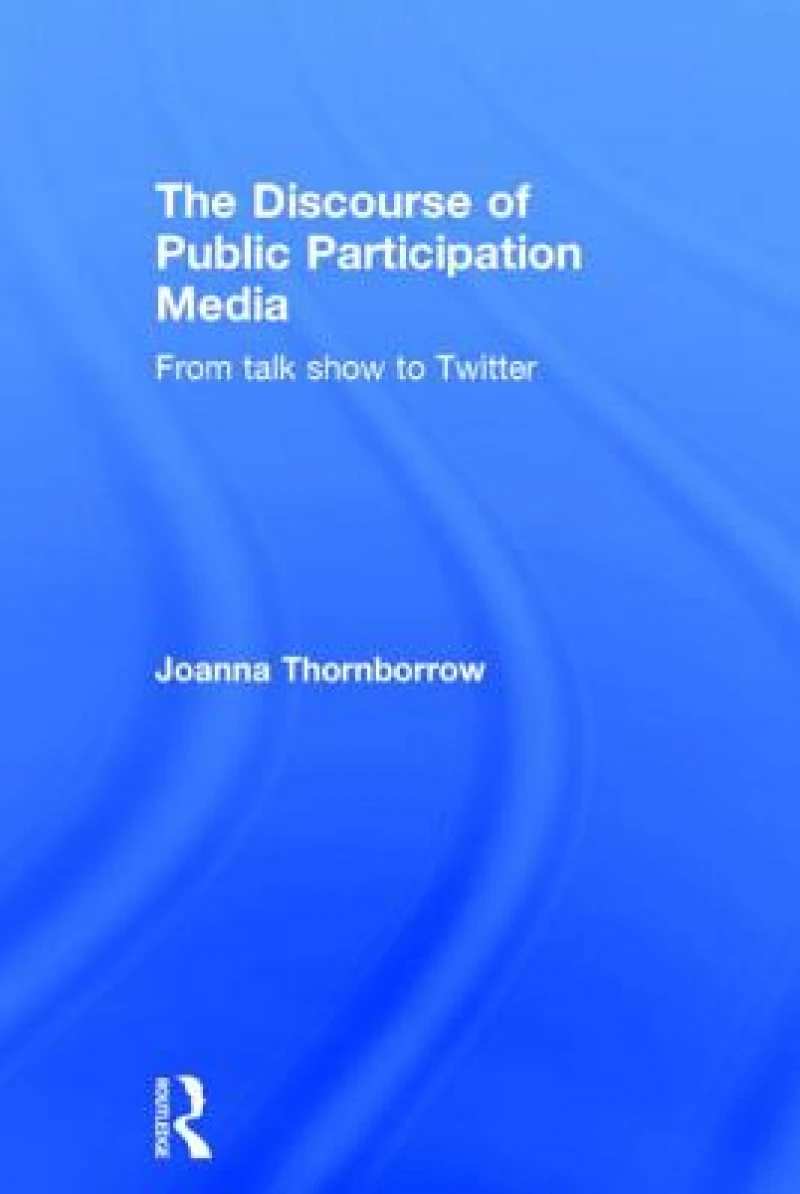 The Discourse of Public Participation Media