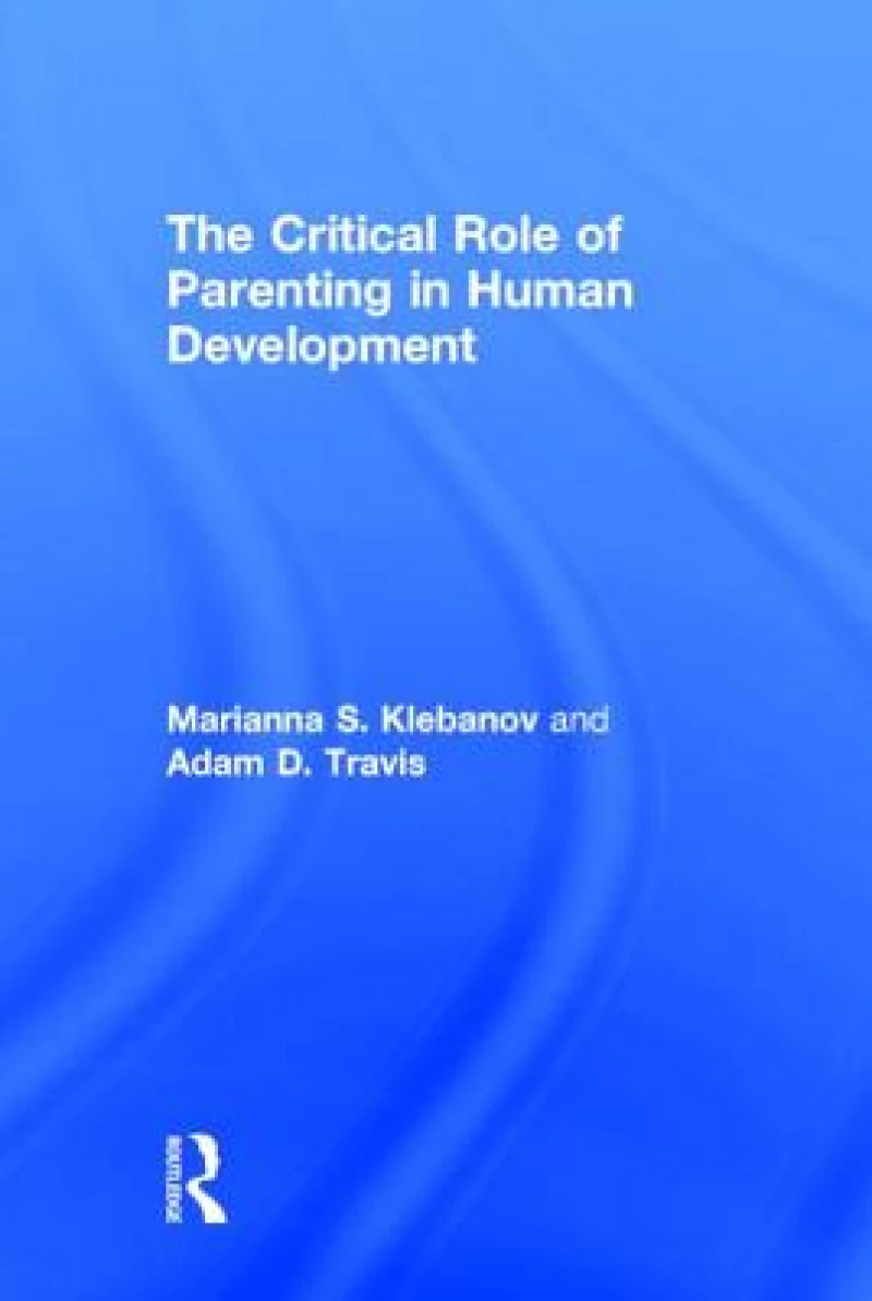 The Critical Role of Parenting in Human Development