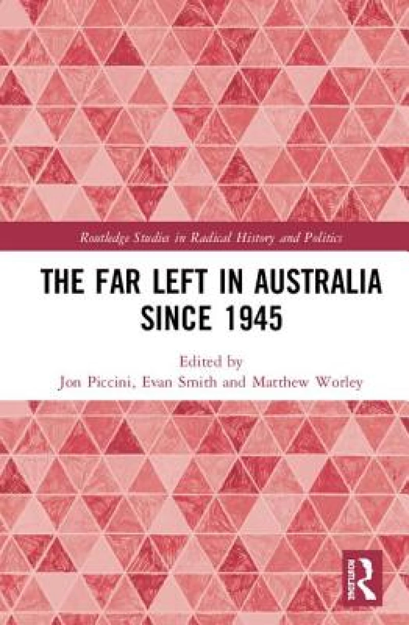 The Far Left in Australia since 1945