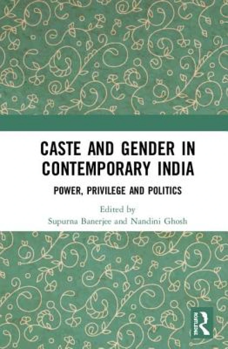 Caste and Gender in Contemporary India