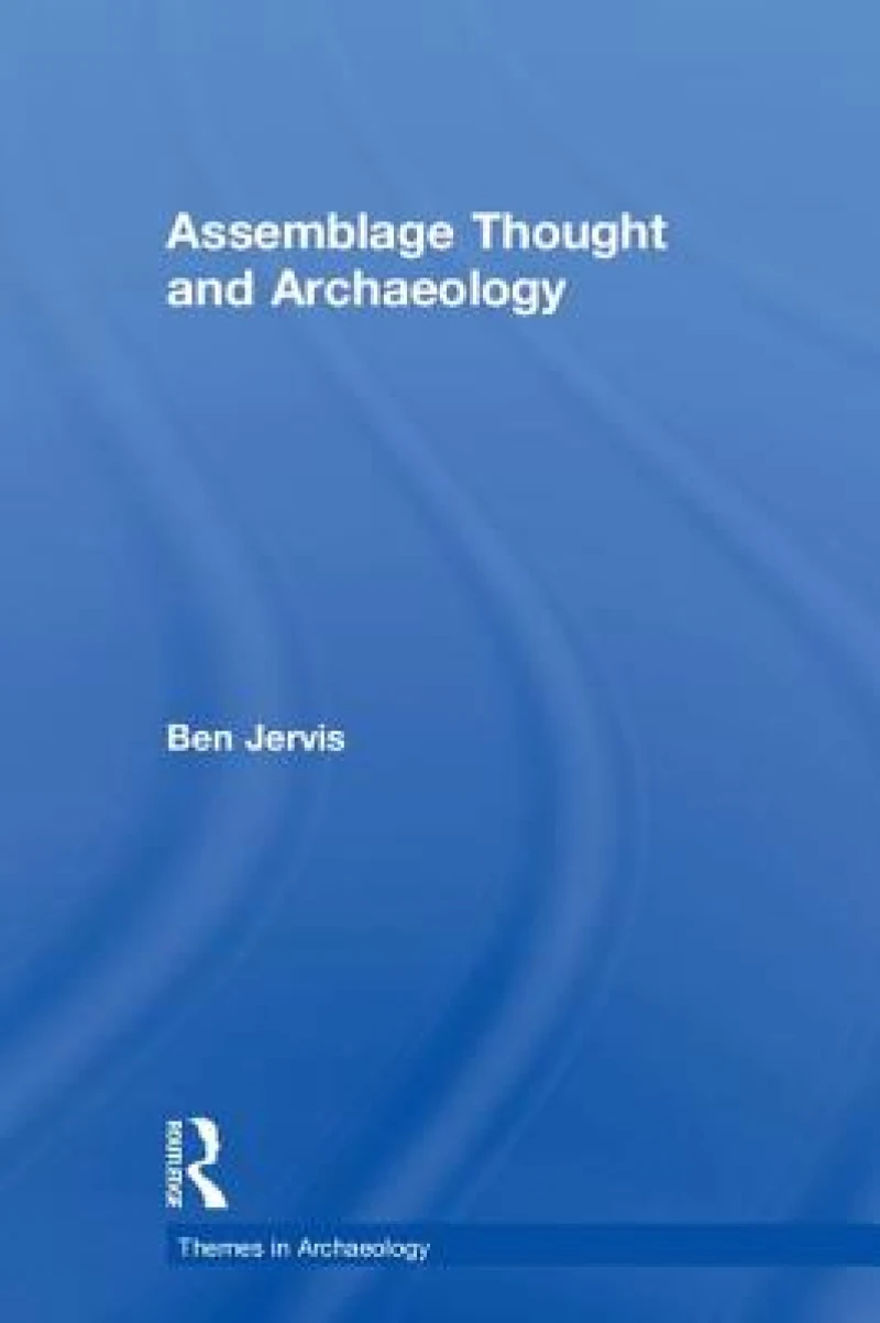 Assemblage Thought and Archaeology