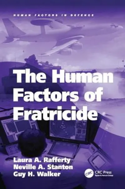 The Human Factors of Fratricide