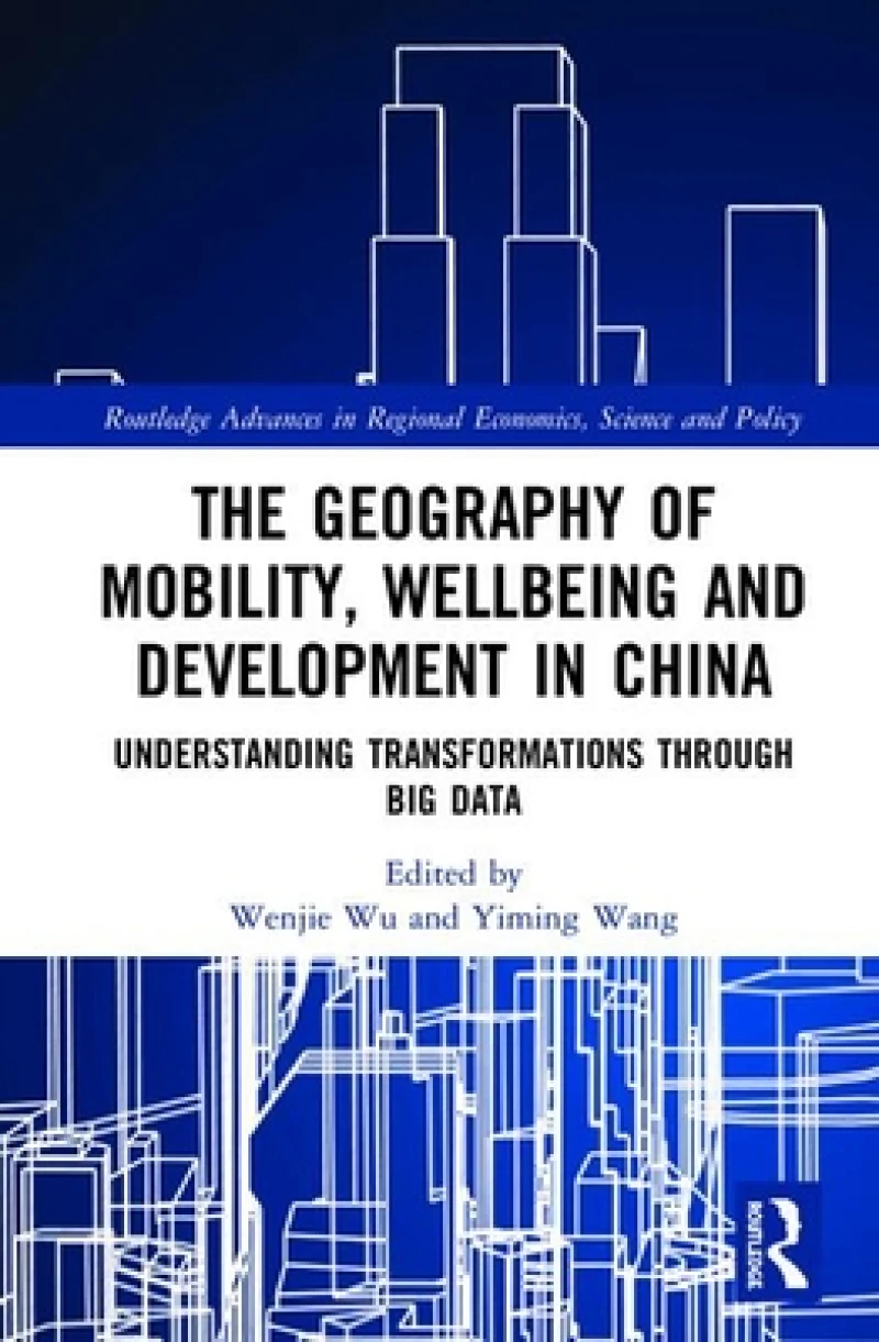 The Geography of Mobility, Wellbeing and Development in China