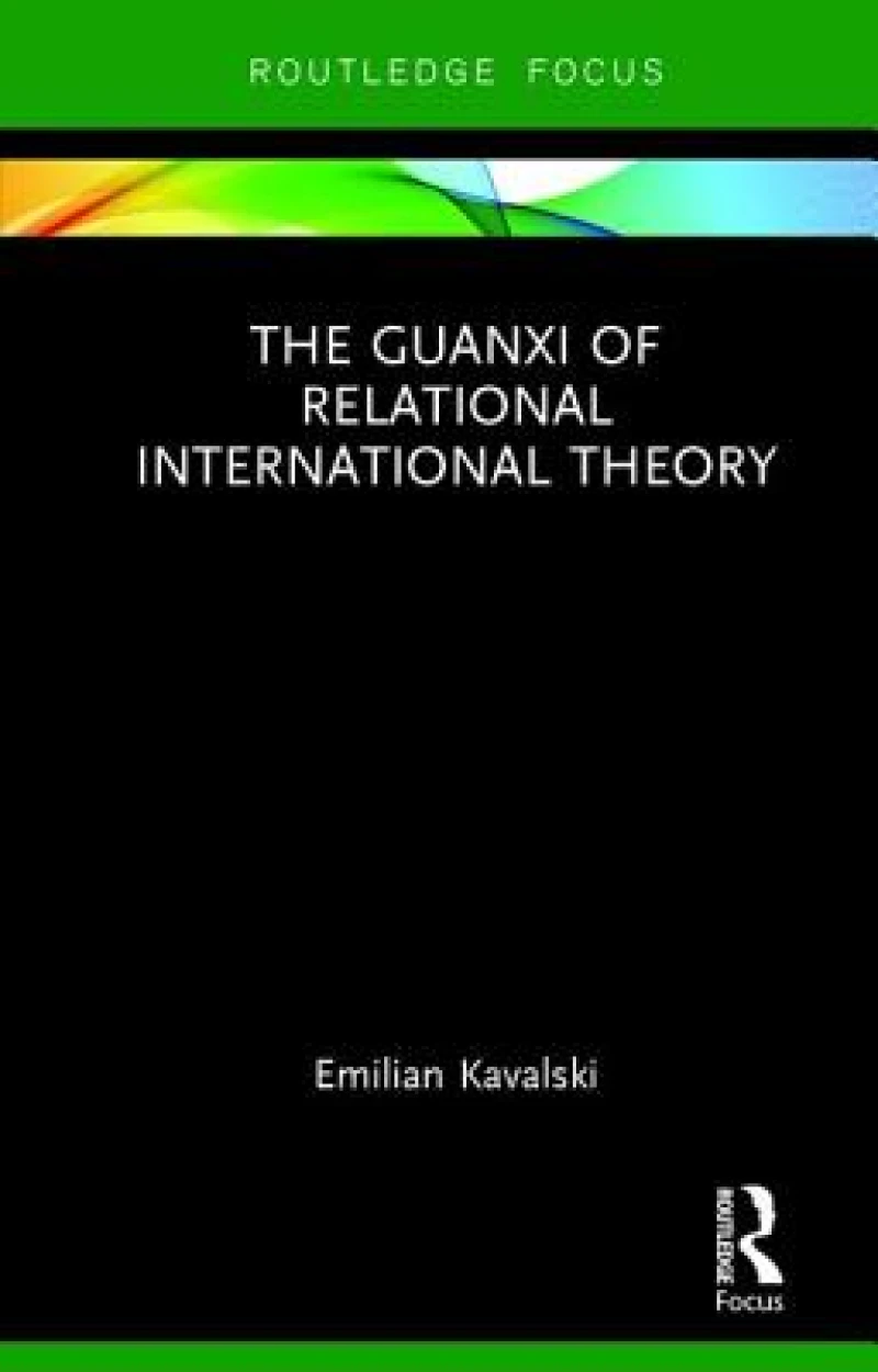 The Guanxi of Relational International Theory