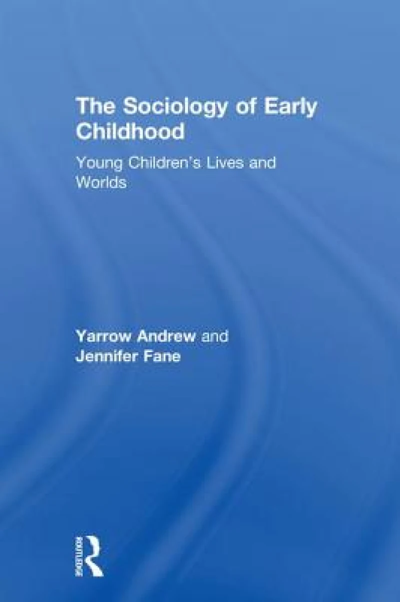 The Sociology of Early Childhood