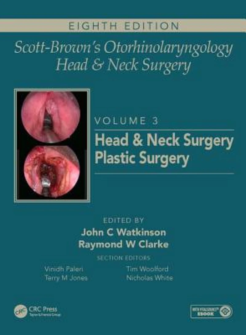Scott-Brown's Otorhinolaryngology and Head and Neck Surgery
