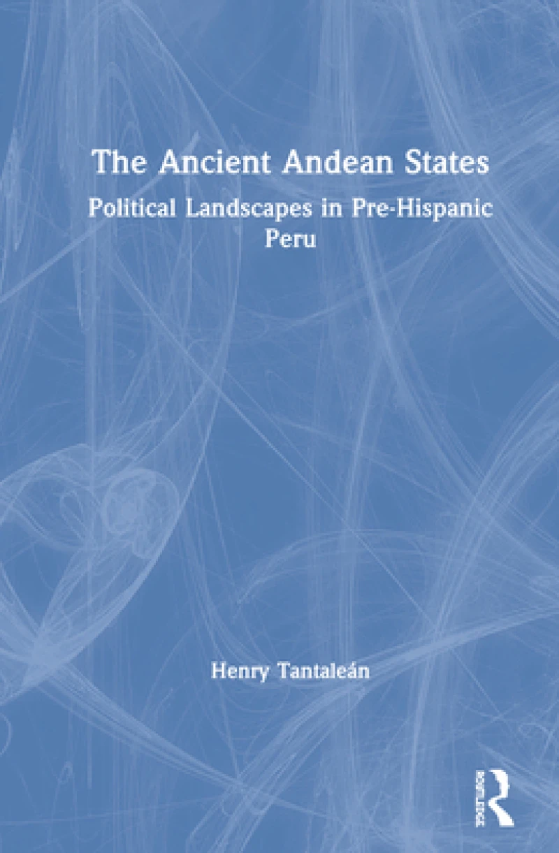 The Ancient Andean States