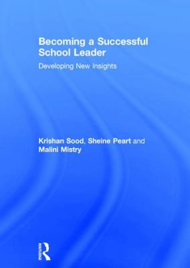 Becoming a Successful School Leader