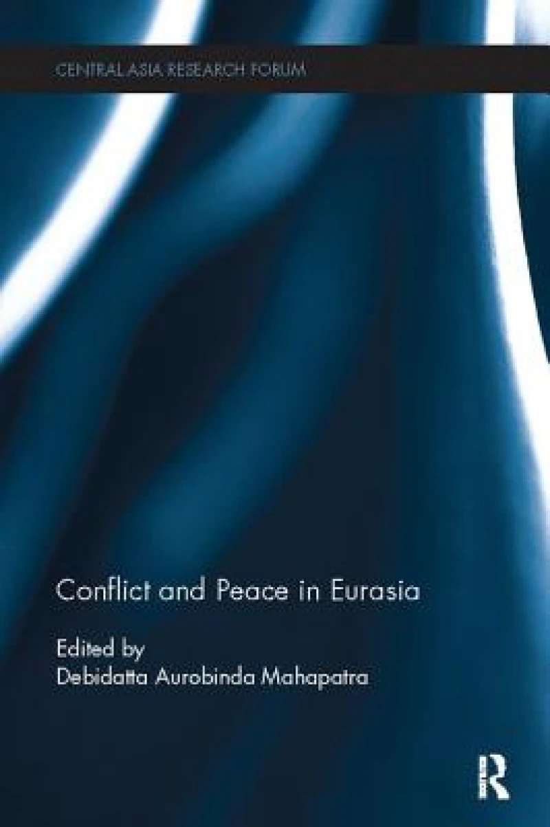 Conflict and Peace in Eurasia