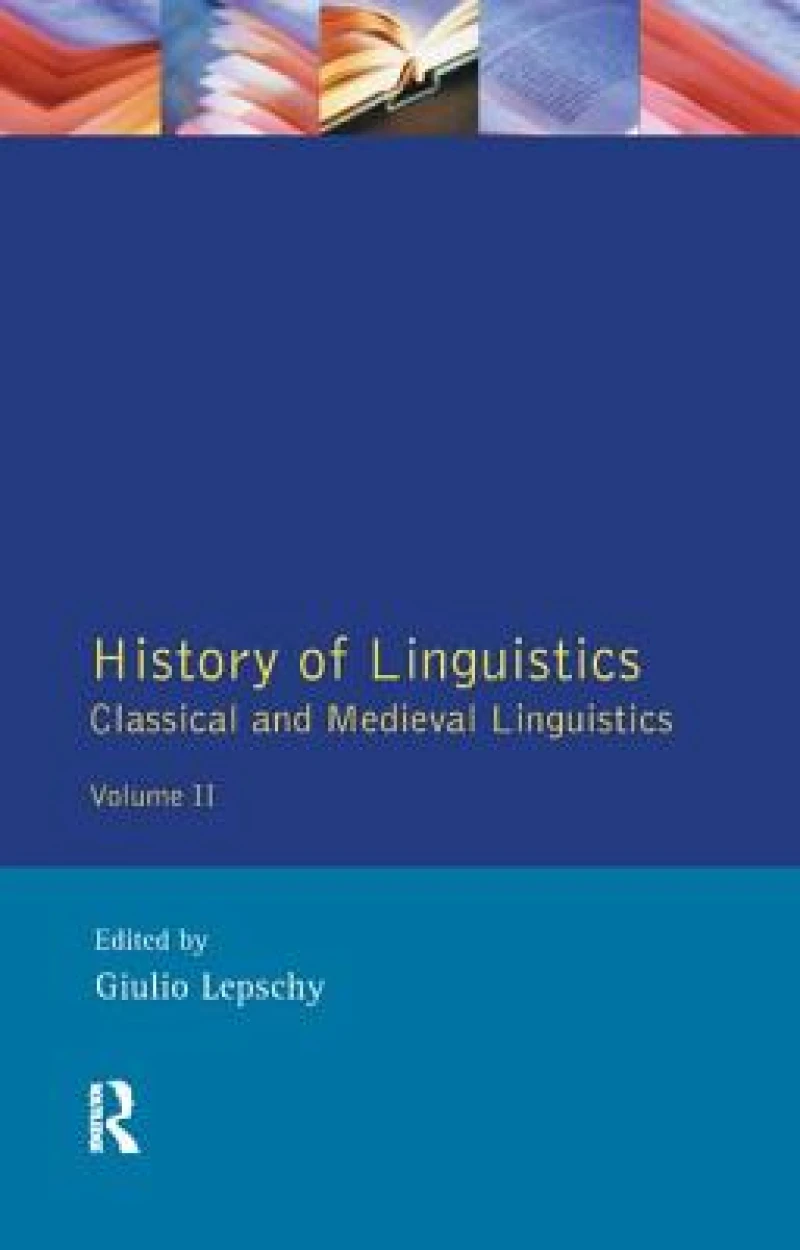 History of Linguistics Volume II
