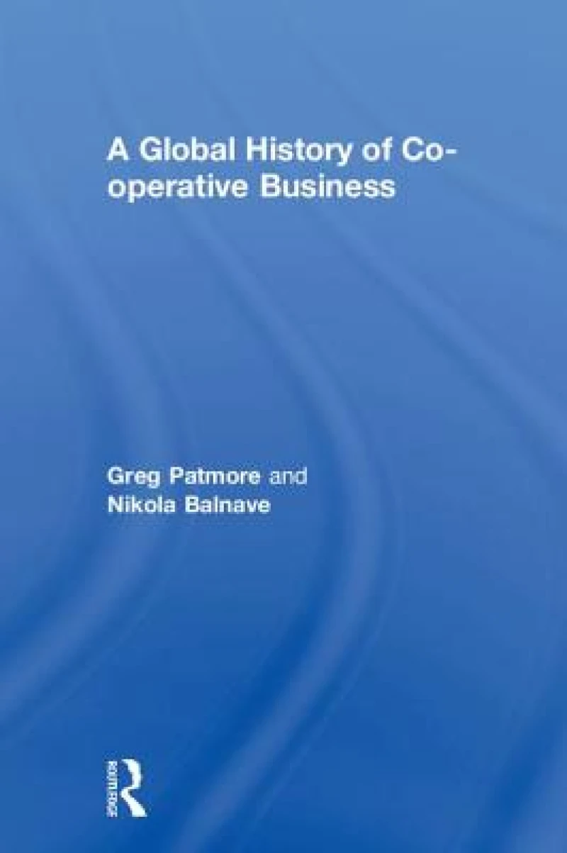 A Global History of Co-operative Business
