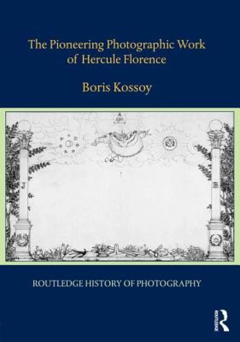 The Pioneering Photographic Work of Hercule Florence