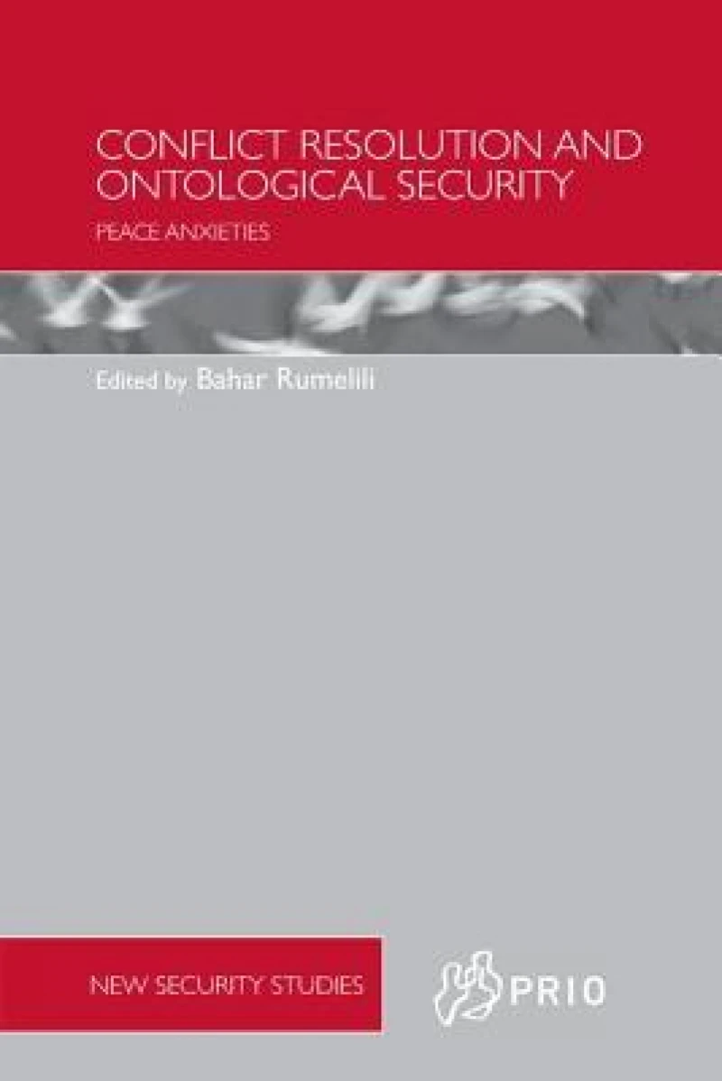 Conflict Resolution and Ontological Security