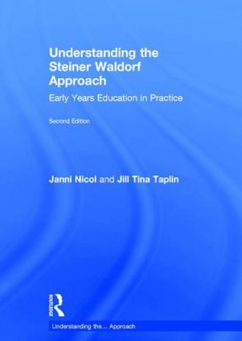Understanding the Steiner Waldorf Approach
