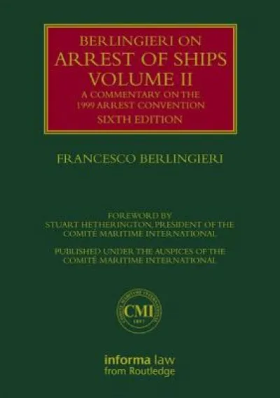 Berlingieri on Arrest of Ships Volume II