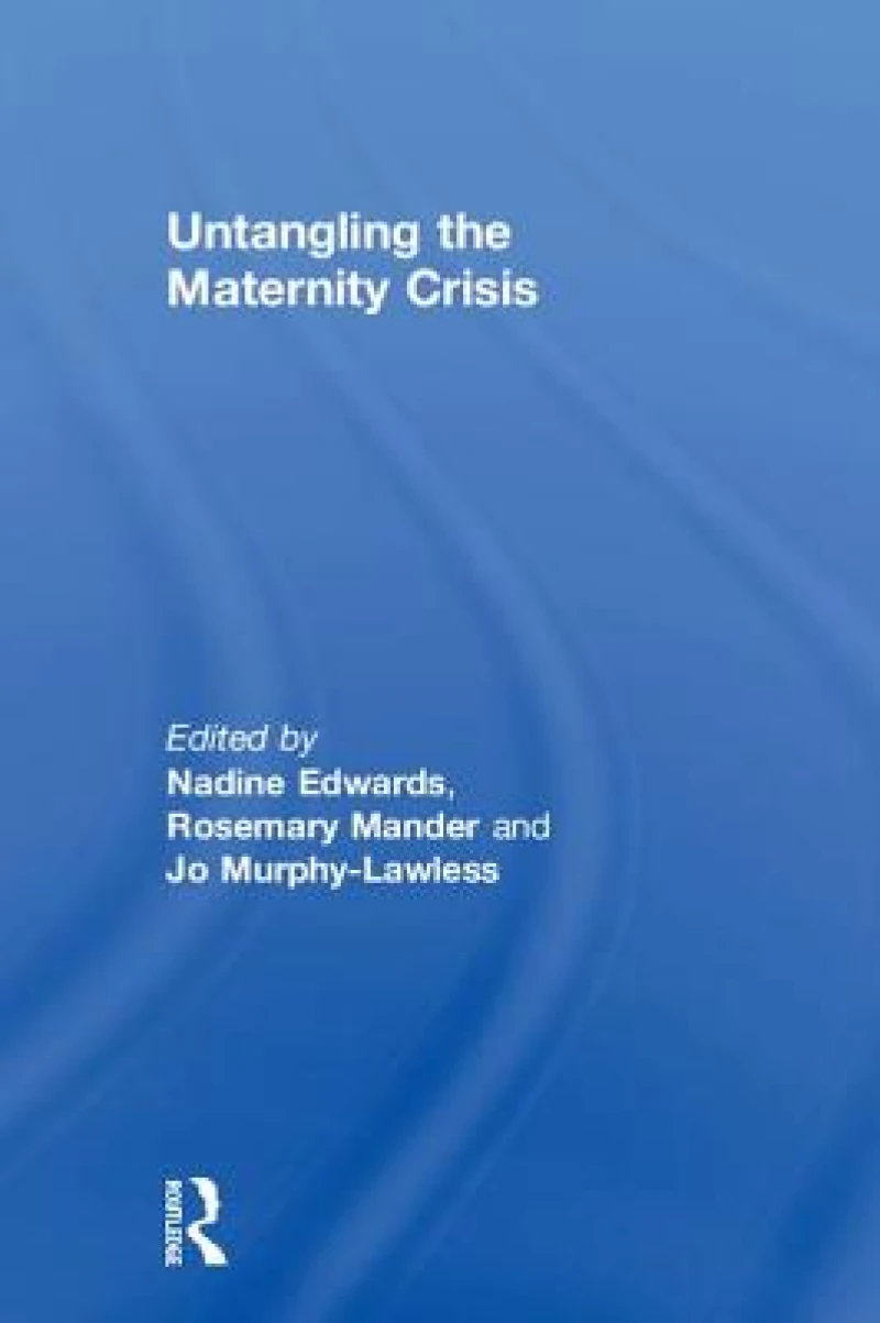 Untangling the Maternity Crisis