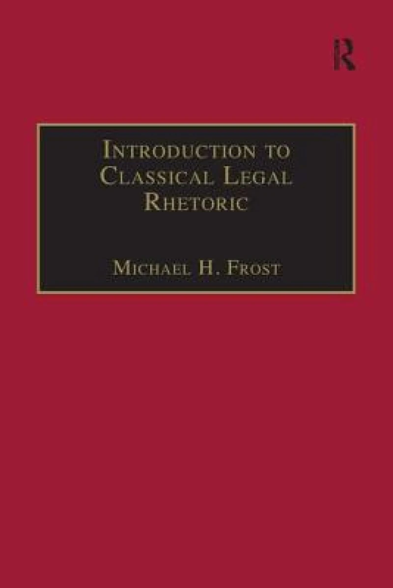 Introduction to Classical Legal Rhetoric