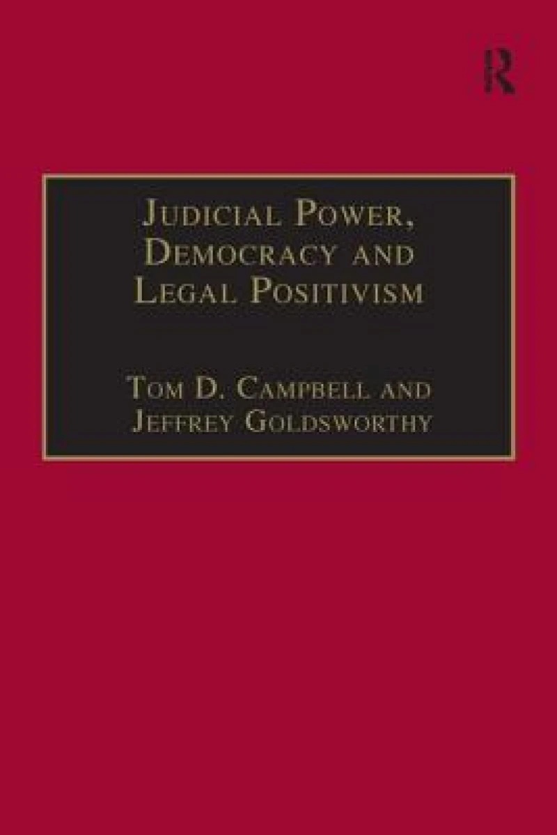 Judicial Power, Democracy and Legal Positivism