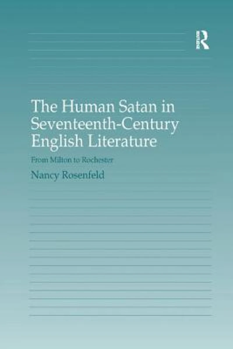 The Human Satan in Seventeenth-Century English Literature