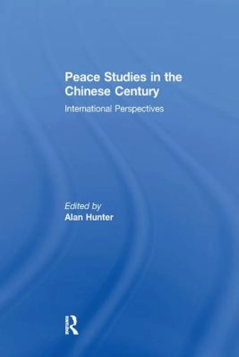 Peace Studies in the Chinese Century