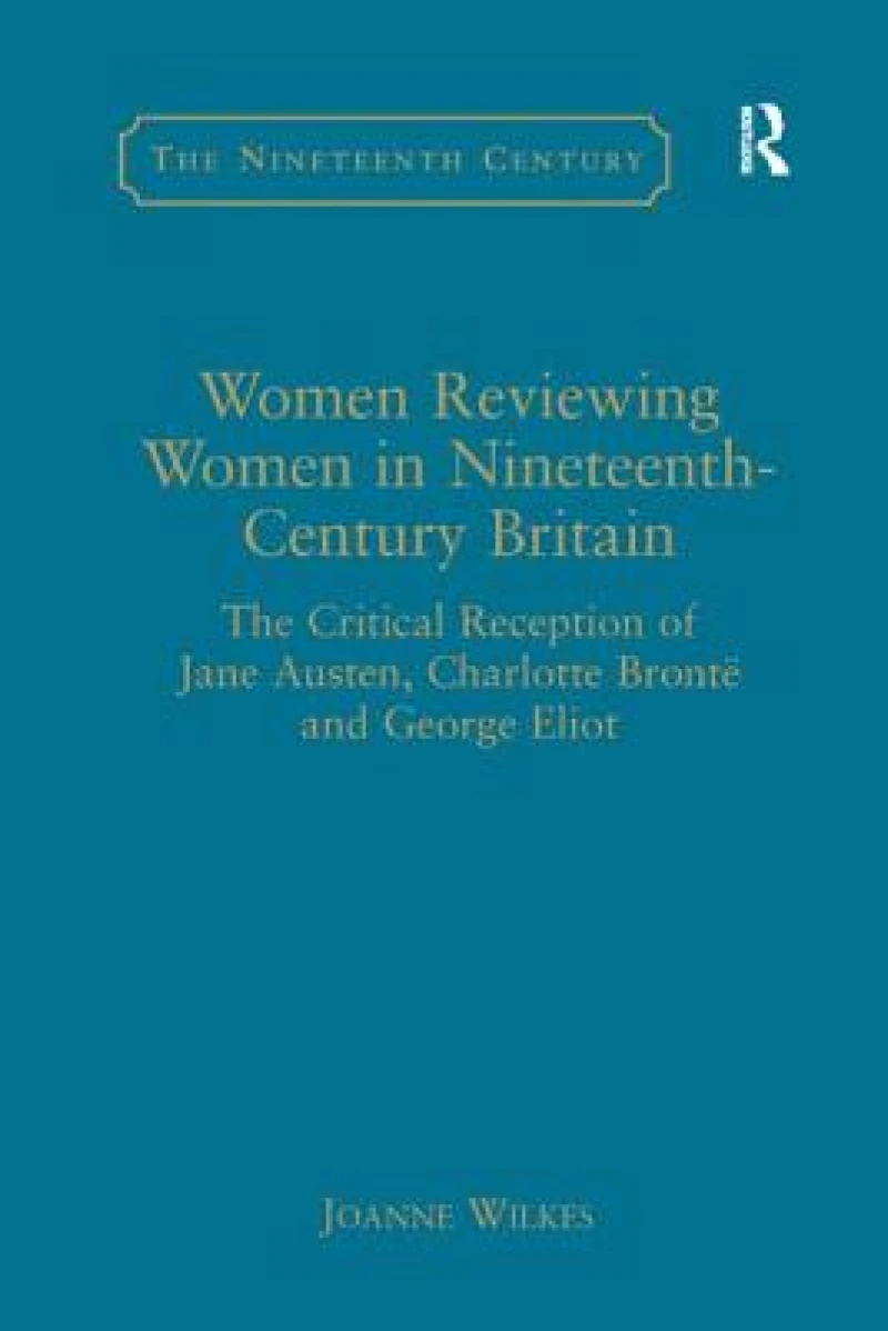 Women Reviewing Women in Nineteenth-Century Britain