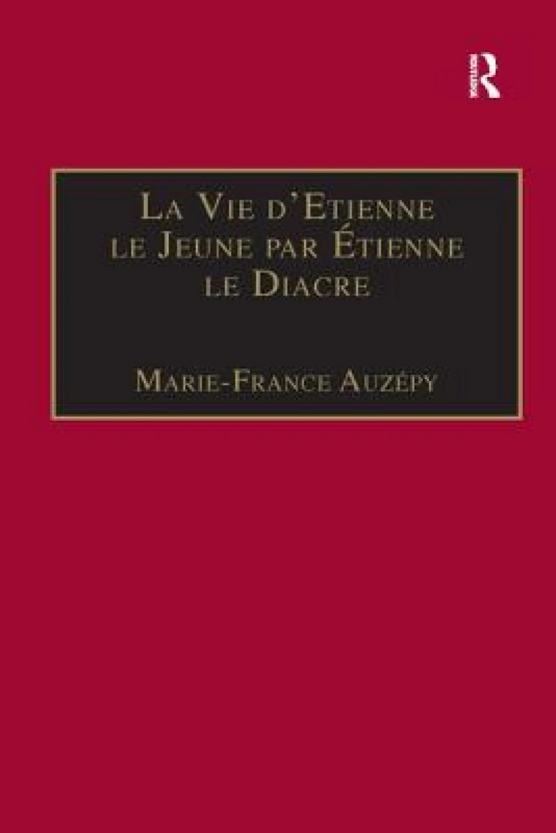 La Vie d'Etienne le Jeune par Etienne le Diacre
