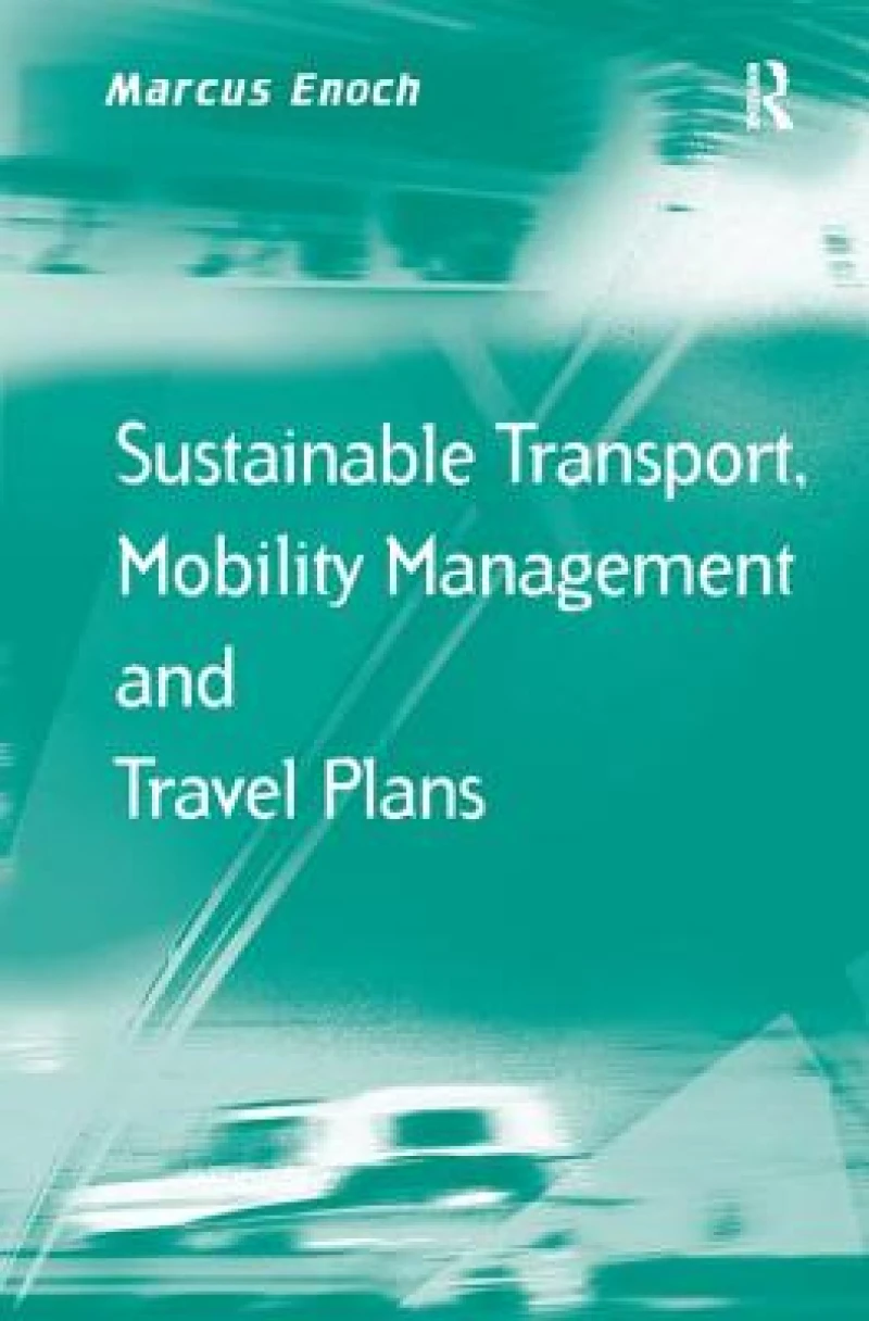 Sustainable Transport, Mobility Management and Travel Plans