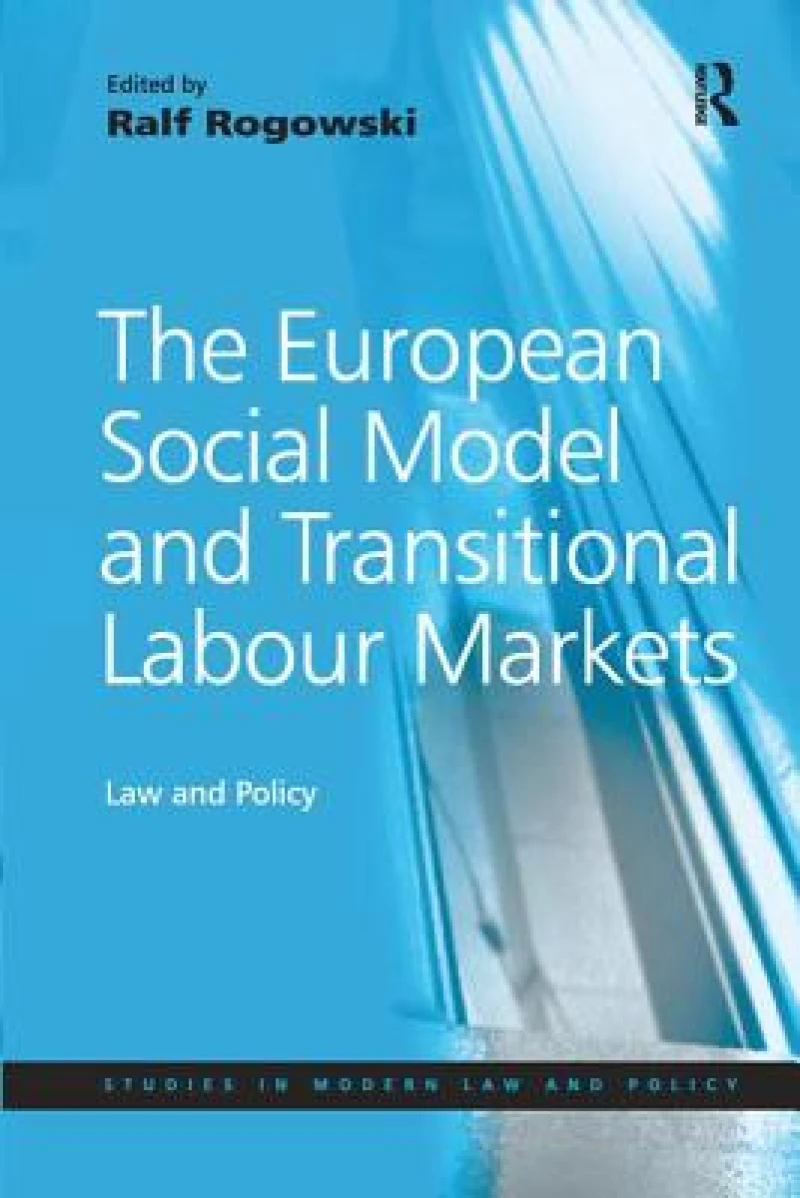The European Social Model and Transitional Labour Markets