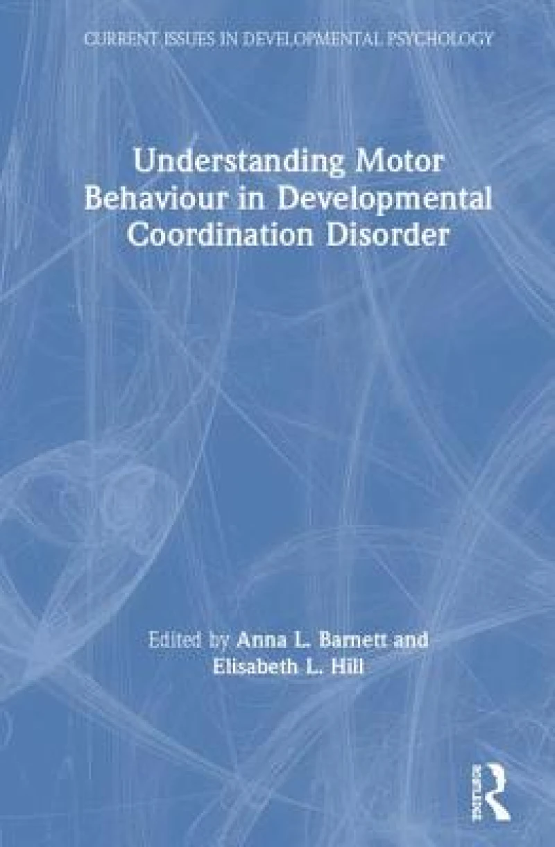 Understanding Motor Behaviour in Developmental Coordination Disorder