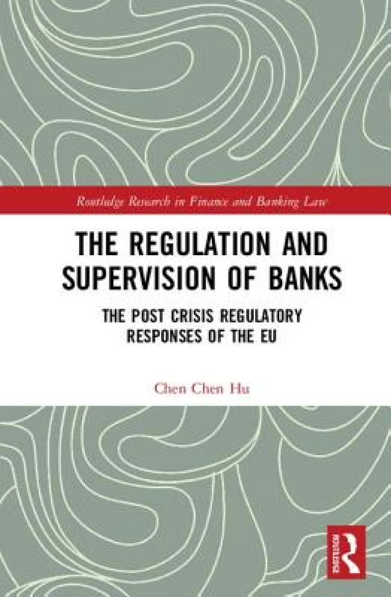 The Regulation and Supervision of Banks